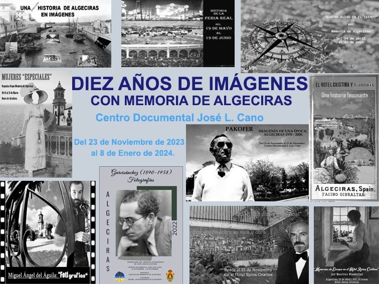 Memoria de Algeciras muestra fotografías inéditas para celebrar los diez años de exposiciones sobre el pasado de la ciudad.