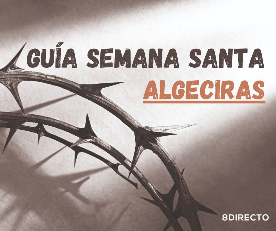 GUÍA DE LA SEMANA SANTA DE ALGECIRAS.