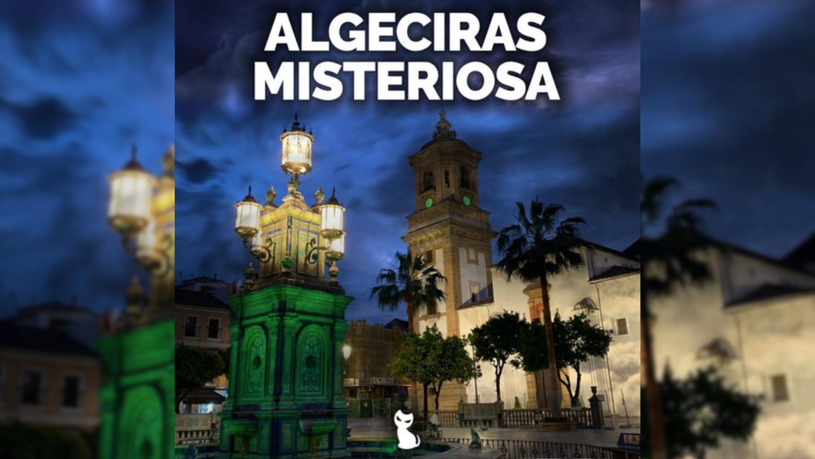 Algeciras Misteriosa: Una ruta nocturna sobre casas encantadas, leyendas y psicofonías