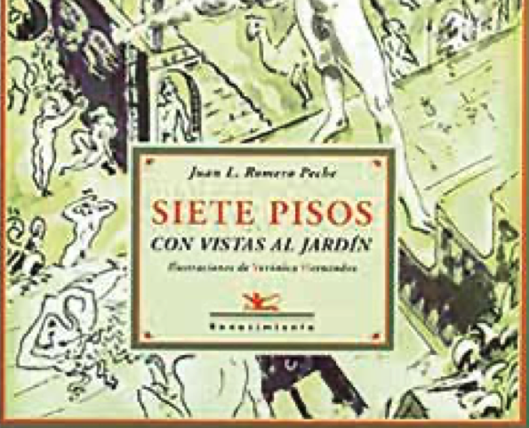 Análisis de la transgresora narrativa de Juan Luis Romero Peche. Portada de Siete pisos con vistas al jardín, de Juan Luis Romero Peche. Editorial Renacimiento. Foto: IECG.