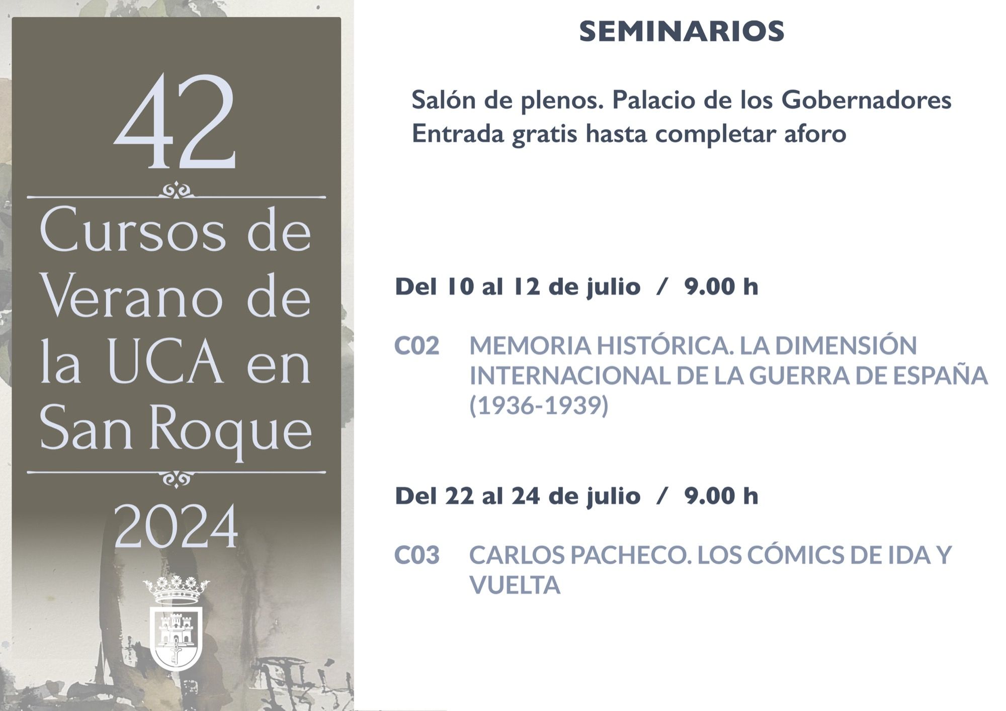 'La dimensión internacional de la guerra de España', primer seminario del Curso de Verano de la UCA.