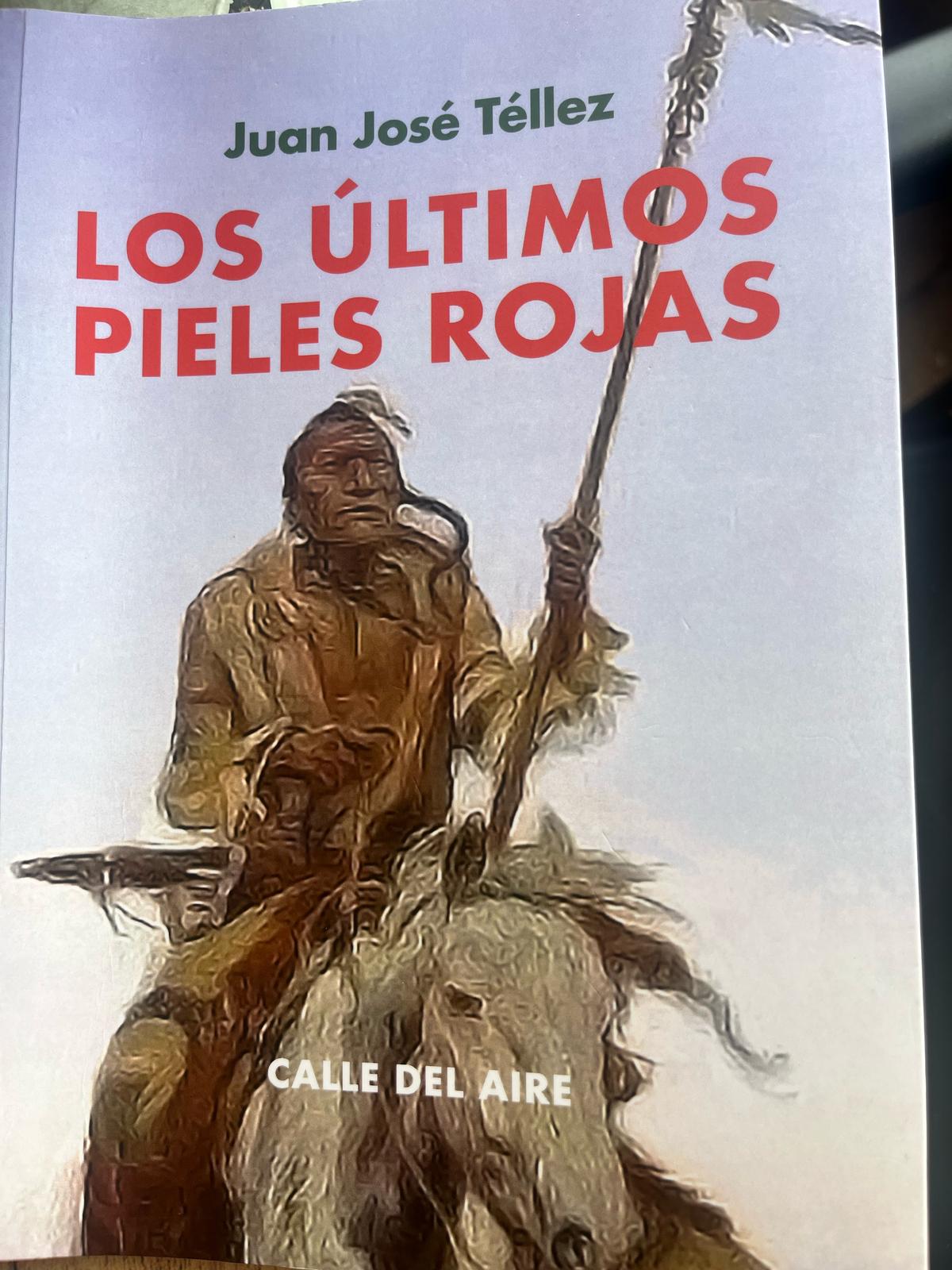 Portada de 'Los últimos pieles rojas'. Portada de 'Los últimos pieles rojas'.