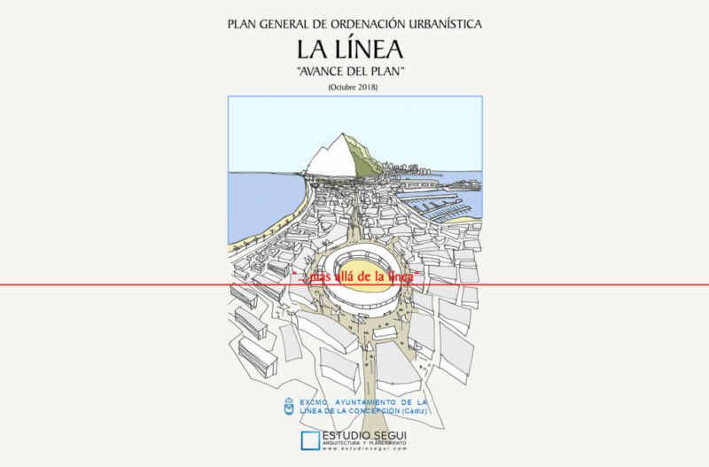 La Línea más allá de La Línea: Avance del Plan General La Línea más allá de La Línea: Avance del Plan General